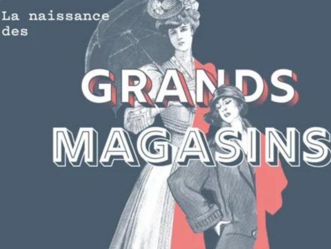 Visite de l’exposition «La naissance des grands magasins» le vendredi 13 septembre 2024 Visite de l’exposition «La naissance des grands magasins» le vendredi 13 septembre 2024